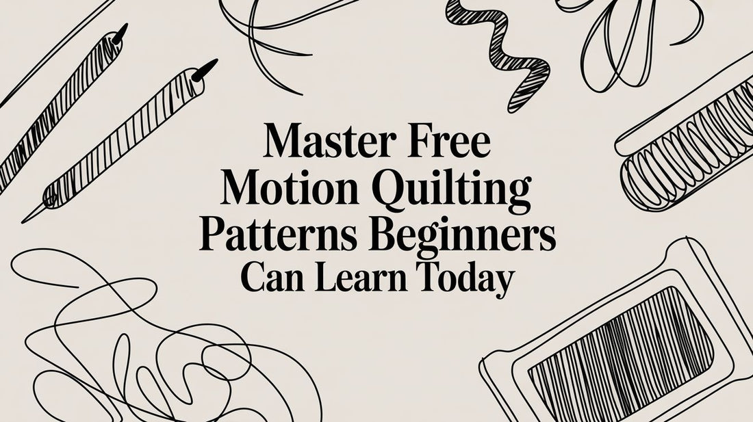 Master Free Motion Quilting Patterns Beginners Can Learn Today
