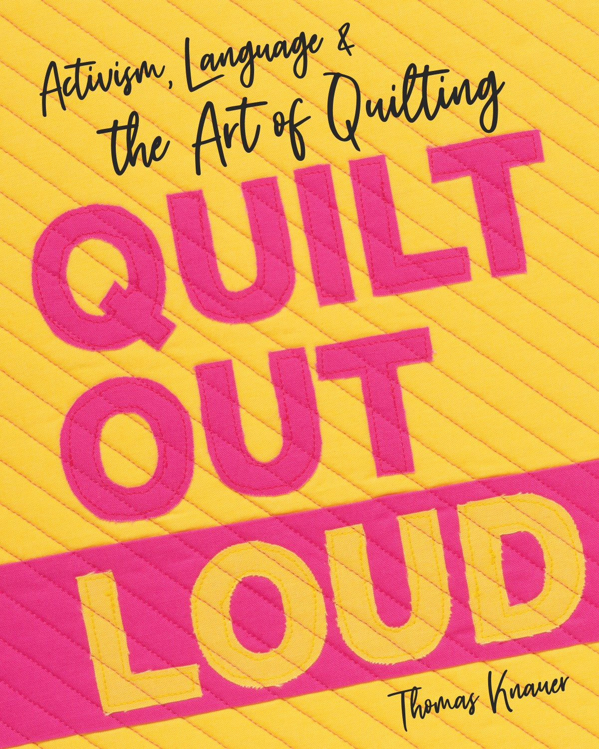 Quilt Out Loud Quilting Book