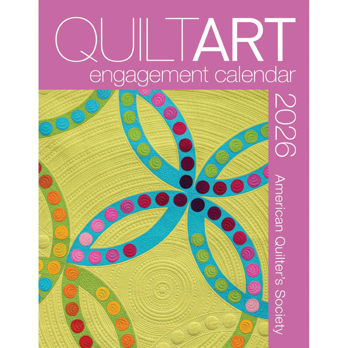 2026 Quilt Art Engagement Calendar
