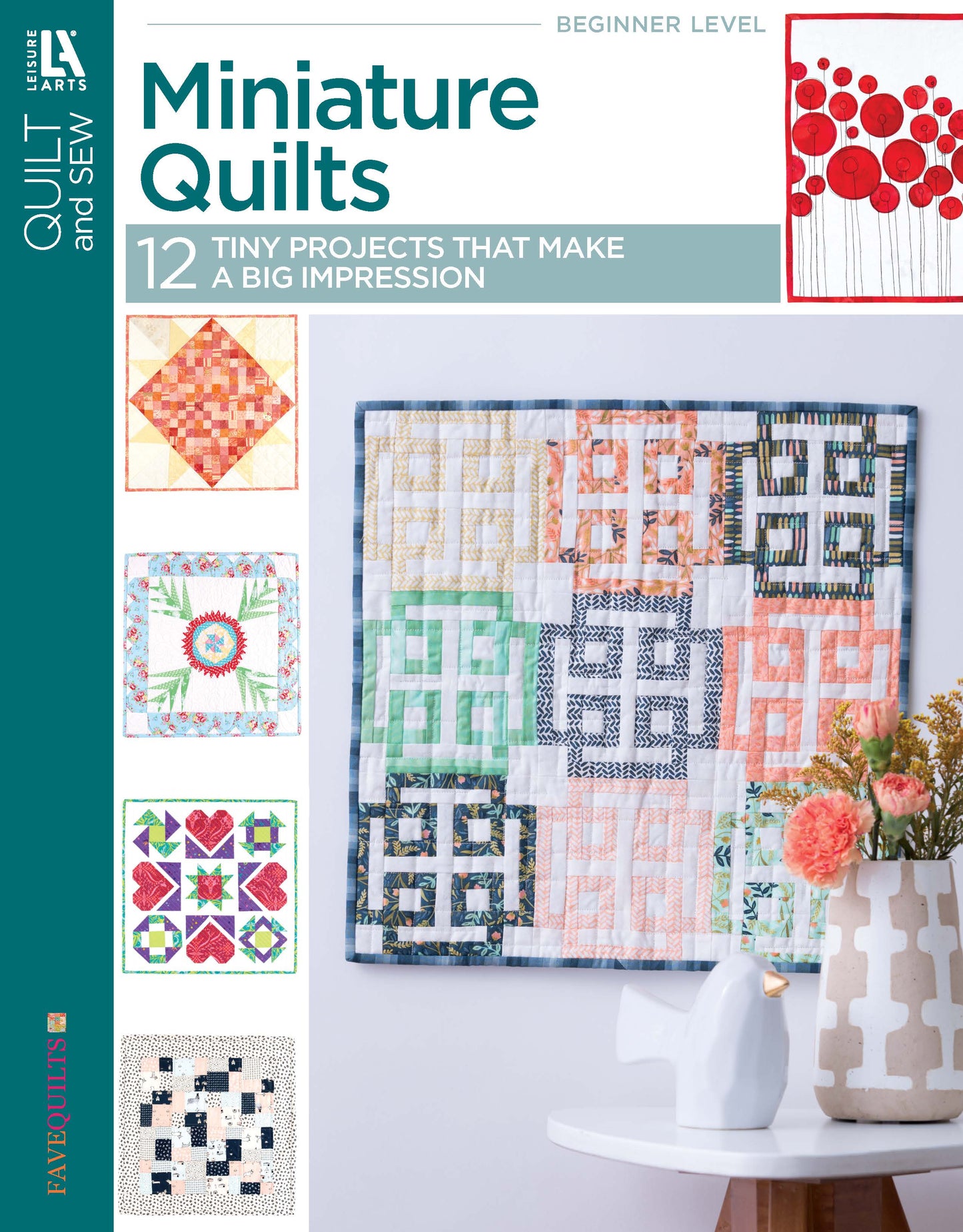 Miniature Quilts— 12 Tiny Projects That Make a Big Impression