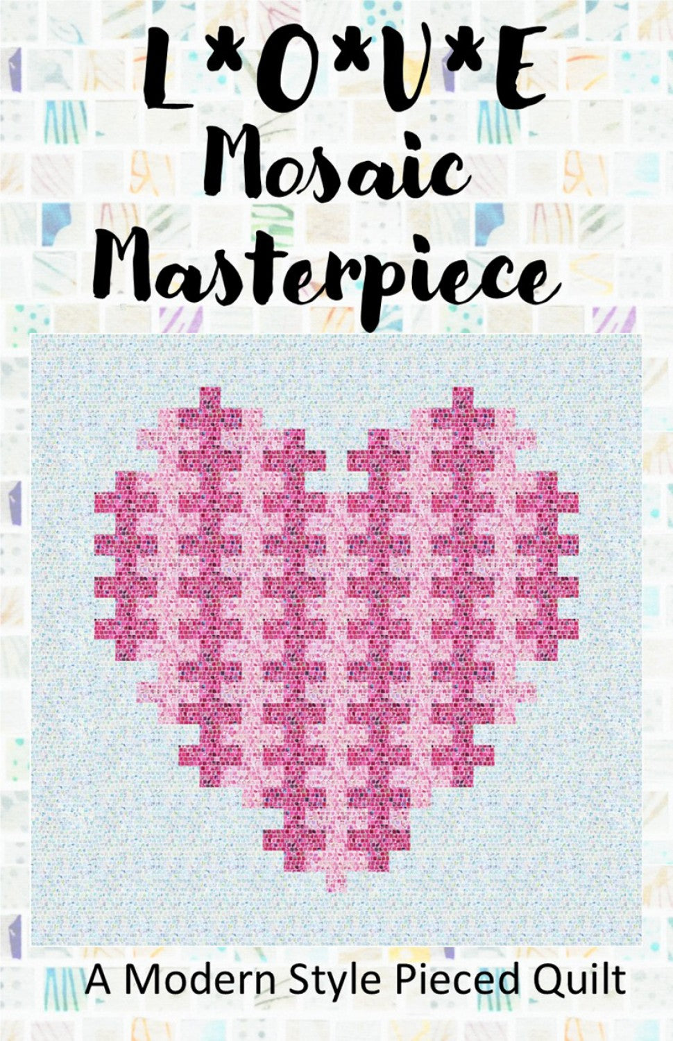LOVE Quilt Pattern