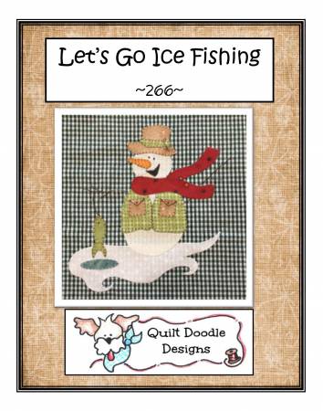 Let’s Go Ice Fishing Quilt Pattern