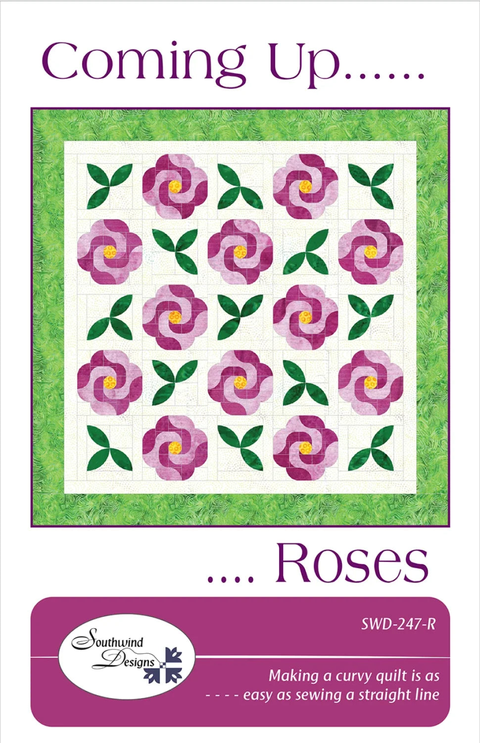 Coming Up Roses Quilt Pattern
