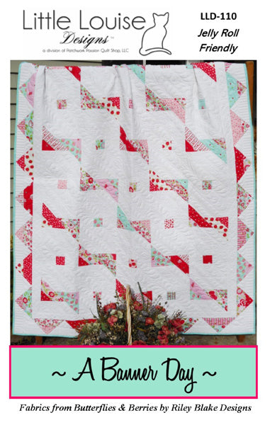 A Banner Day Quilt Pattern